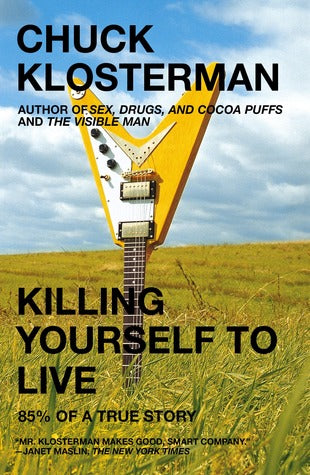 Killing Yourself to Live: 85% of a True Story | O#Autobiography