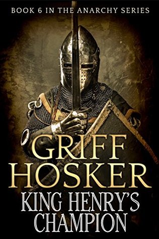 King Henry’s Champion (Anarchy #6) | O#Medieval