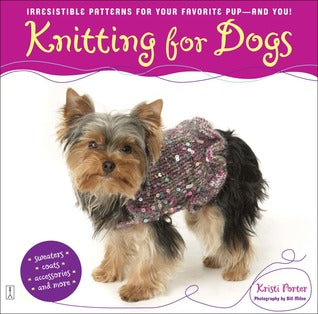 Knitting for Dogs: Irresistible Patterns for Your Favorite Pup — and You! | O#ArtArchives