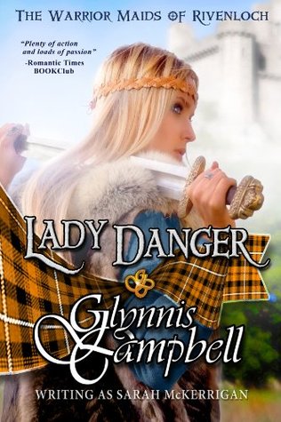 Lady Danger (The Warrior Maids of Rivenloch #1) | O#Medieval