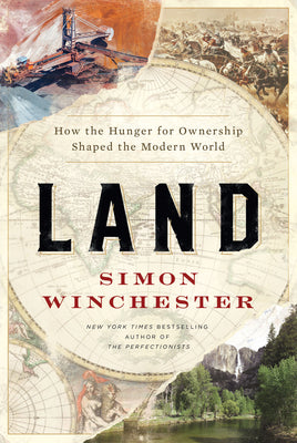 Land: How the Hunger for Ownership Shaped the Modern World | O#Environment