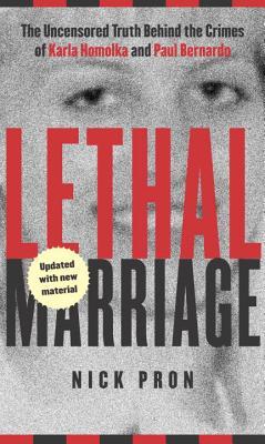 Lethal Marriage: The Uncensored Truth Behind the Crimes of Paul Bernardo and Karla Homolka | O#TrueCrime