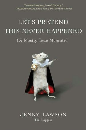 Let's Pretend This Never Happened: A Mostly True Memoir | O#Autobiography