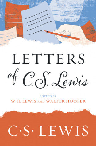 Letters of C. S. Lewis | O#Autobiography