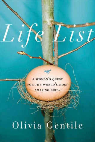 Life List: A Woman’s Quest for the World’s Most Amazing Birds | O#Environment