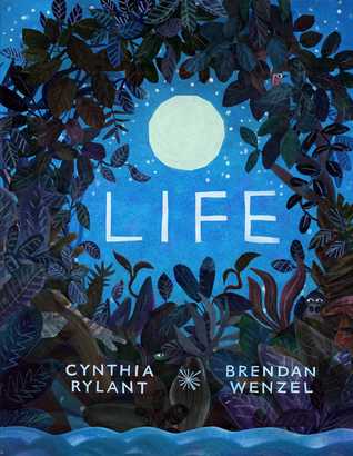 Life by Cynthia Rylant | O#Environment
