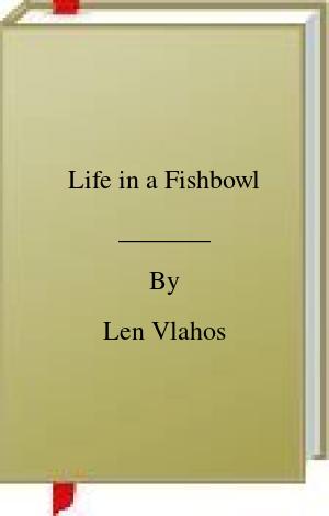 Life in a Fishbowl | O#Health