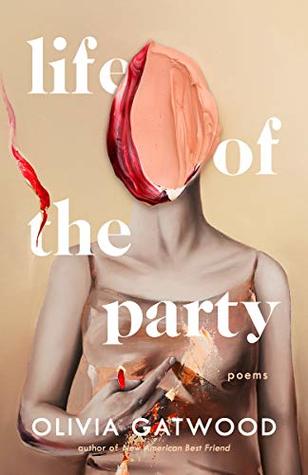 Life of the Party by Olivia Gatwood | O#Sociology