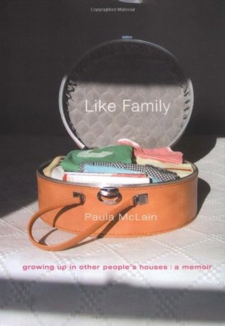 Like Family: Growing Up in Other People's Houses | O#Autobiography