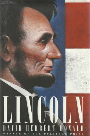 Lincoln by David Herbert Donald | O#CIVILWAR