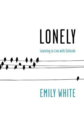 Lonely: Learning to Live with Solitude | O#MentalHealth
