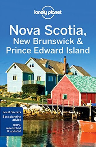 Lonely Planet Nova Scotia, New Brunswick and Prince Edward Island | O#Travel