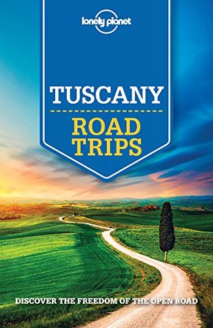 Lonely Planet Tuscany Road Trips (Travel Guide) | O#Travel