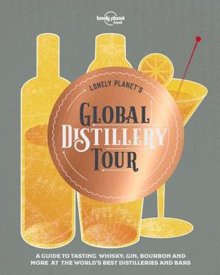 Lonely Planet’s Global Distillery Tour | O#Travel