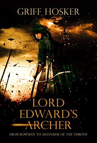 Lord Edward’s Archer | O#Medieval