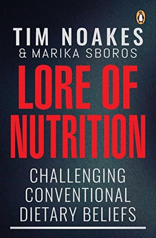 Lore of Nutrition: Challenging conventional dietary beliefs | O#Health