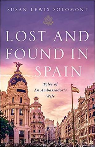 Lost and Found In Spain: Tales of An Ambassador’s Wife | O#Autobiography