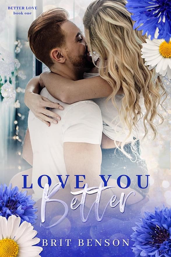 Love You Better (Better Love, #1) | O#MentalHealth