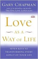 Love as a Way of Life: Seven Keys to Transforming Every Aspect of Your Life | O#Religion