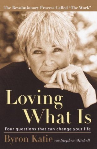 Loving What Is: Four Questions That Can Change Your Life | O#Psychology
