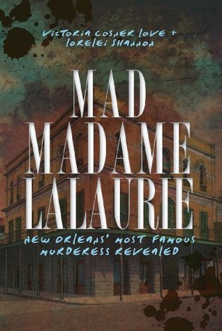 Mad Madame Lalaurie: New Orleans’ Most Famous Murderess Revealed | O#TrueCrime