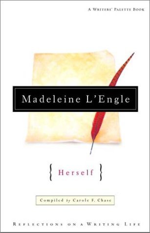 Madeleine L’Engle Herself: Reflections on a Writing Life | O#Autobiography