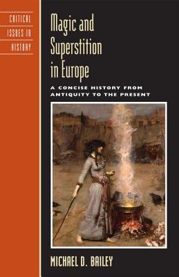 Magic and Superstition in Europe: A Concise History from Antiquity to the Present | O#Medieval