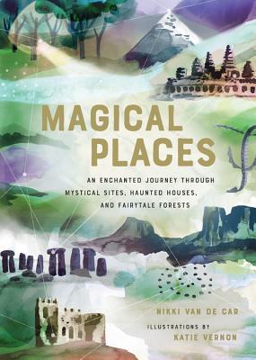 Magical Places: An Enchanted Journey through Mystical Sites, Haunted Houses, and Fairytale Forests | O#Travel