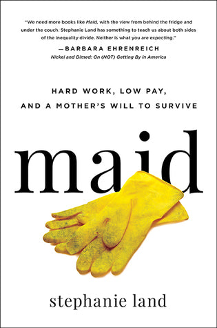 Maid: Hard Work, Low Pay, and a Mother's Will to Survive | O#Autobiography