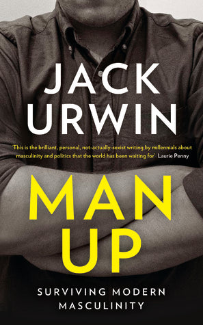 Man Up: Surviving Modern Masculinity | O#Sociology