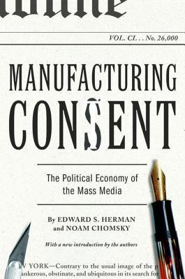Manufacturing Consent: The Political Economy of the Mass Media | O#Sociology