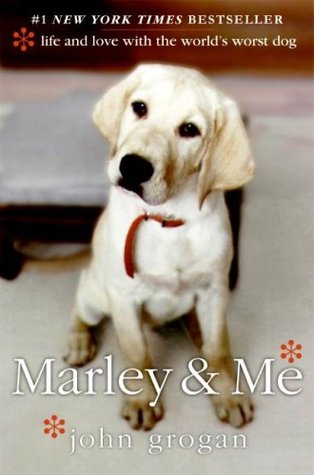 Marley  Me: Life and Love with the World’s Worst Dog | O#Autobiography