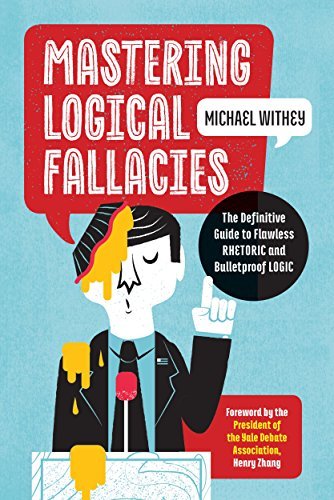 Mastering Logical Fallacies: The Definitive Guide to Flawless Rhetoric and Bulletproof Logic | O#SelfHelp