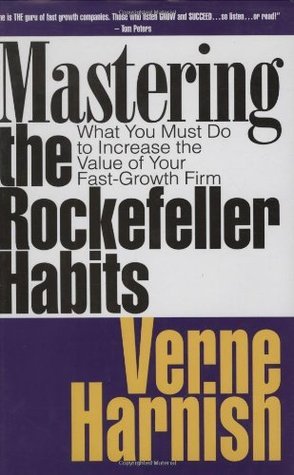 Mastering the Rockefeller Habits: What You Must Do to Increase the Value of Your Growing Firm | O#SelfHelp