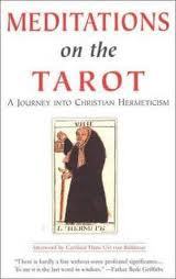 Meditations on the Tarot: A Journey into Christian Hermeticism | O#Religion