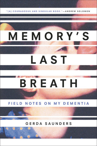 Memory’s Last Breath: Field Notes on My Dementia | O#Health