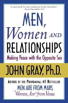 Men, Women and Relationships: Making Peace with the Opposite Sex | O#Psychology