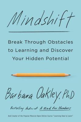 Mindshift: Break Through Obstacles to Learning and Discover Your Hidden Potential | O#Psychology