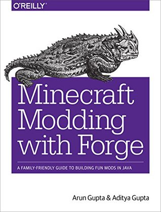 Minecraft Modding with Forge: A Family-Friendly Guide to Building Fun Mods in Java | O#Science