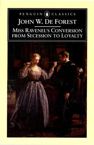 Miss Ravenel’s Conversion from Secession to Loyalty | O#CIVILWAR