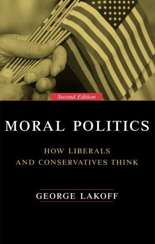 Moral Politics: How Liberals and Conservatives Think | O#Psychology