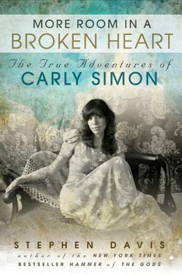 More Room in a Broken Heart: The True Adventures of Carly Simon | O#Autobiography