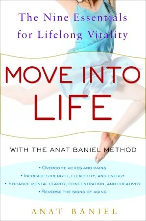 Move into Life: The Nine Essentials for Lifelong Vitality | O#Health