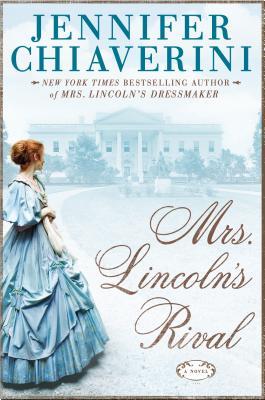 Mrs. Lincoln's Rival | O#CIVILWAR