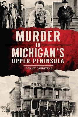 Murder in Michigan’s Upper Peninsula | O#TrueCrime