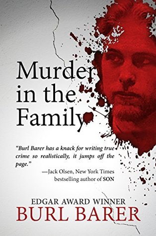 Murder in the Family by Burl Barer | O#TrueCrime