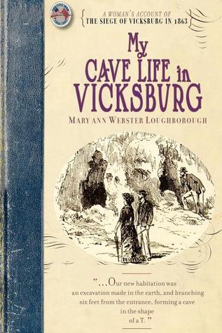 My Cave Life in Vicksburg | O#CIVILWAR