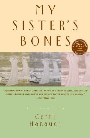 My Sister’s Bones by Cathi Hanauer | O#MentalHealth