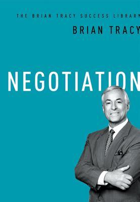 Negotiation (The Brian Tracy Success Library) | O#Psychology