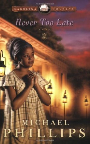 Never Too Late (Carolina Cousins, #3) | O#CIVILWAR